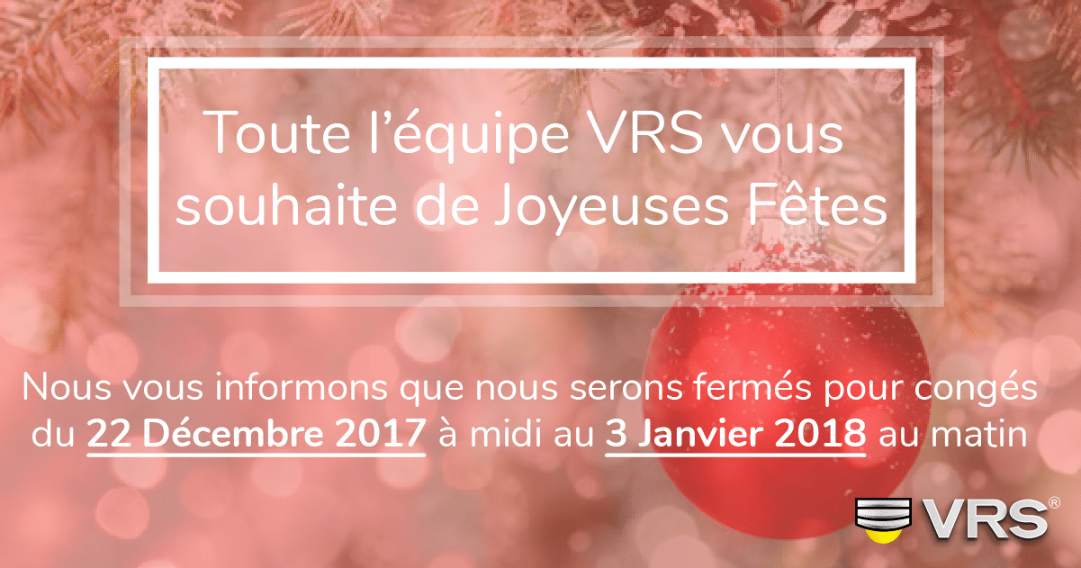 Nous vous informons que nous serons fermés pour congés du 22 décembre 2017 à midi au 3 janvier 2018 au atin